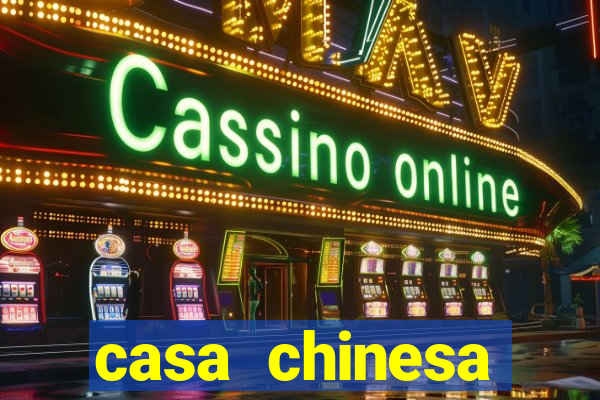 casa chinesa plataforma de jogos